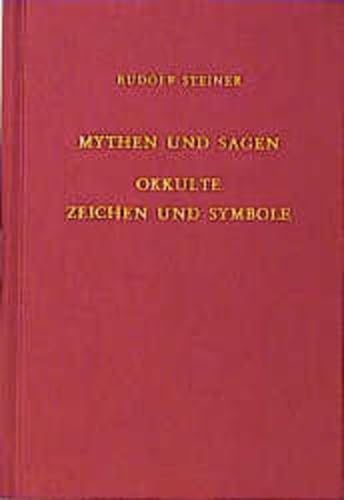 Mythen und Sagen - Okkulte Zeichen und Symbole von Steiner Verlag, Dornach